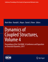 Dynamics Of Coupled Structures Volume 4 Proceedings Of The 33rd Imac A Conference And Exposition On Structural Dynamics 2015 1st Edition Matt Allen
