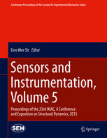 Sensors And Instrumentation Volume 5 Proceedings Of The 33rd Imac A Conference And Exposition On Structural Dynamics 2015 1st Edition Evro Wee Sit Eds