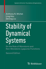 Stability Of Dynamical Systems On The Role Of Monotonic And Nonmonotonic Lyapunov Functions 2nd Edition Anthony N Michel