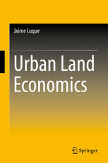 Urban Land Economics 1st Edition Jaime Luque Auth