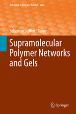 Supramolecular Polymer Networks And Gels 1st Edition Sebastian Seiffert Eds