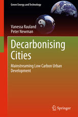 Decarbonising Cities Mainstreaming Low Carbon Urban Development 1st Edition Vanessa Rauland