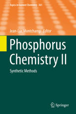 Phosphorus Chemistry Ii Synthetic Methods 1st Edition Jeanluc Montchamp Eds