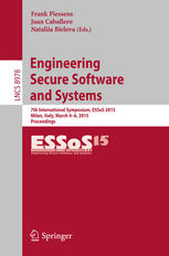 Engineering Secure Software And Systems 7th International Symposium Essos 2015 Milan Italy March 46 2015 Proceedings 1st Edition Frank Piessens