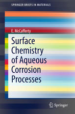 Surface Chemistry Of Aqueous Corrosion Processes 1st Edition E Mccafferty Auth