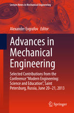 Advances In Mechanical Engineering Selected Contributions From The Conference Modern Engineering Science And Education Saint Petersburg Russia June 2021 2013 1st Edition Alexander Evgrafov Eds