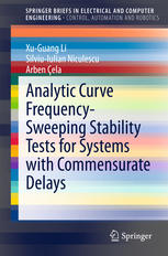 Analytic Curve Frequencysweeping Stability Tests For Systems With Commensurate Delays 1st Edition Xuguang Li
