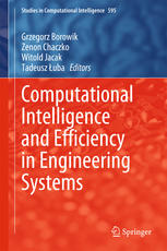 Computational Intelligence And Efficiency In Engineering Systems 1st Edition Grzegorz Borowik