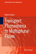 Transport Phenomena In Multiphase Flows 1st Edition Roberto Mauri Auth