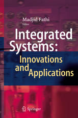 Integrated Systems Innovations And Applications 1st Edition Madjid Fathi Eds