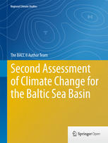 Second Assessment Of Climate Change For The Baltic Sea Basin 1st Edition The Bacc Ii Author Team Eds