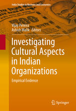 Investigating Cultural Aspects In Indian Organizations Empirical Evidence 1st Edition Vijay Pereira