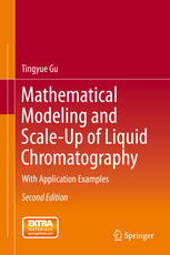 Mathematical Modeling And Scaleup Of Liquid Chromatography With Application Examples 2nd Edition Tingyue Gu Auth