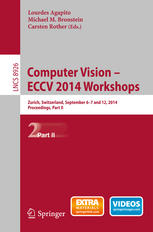 Computer Vision Eccv 2014 Workshops Zurich Switzerland September 67 And 12 2014 Proceedings Part Ii 1st Edition Lourdes Agapito