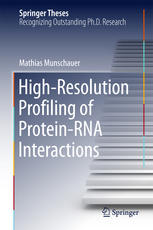 Highresolution Profiling Of Proteinrna Interactions 1st Edition Mathias Munschauer Auth