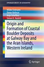 Origin And Formation Of Coastal Boulder Deposits At Galway Bay And The Aran Islands Western Ireland 1st Edition Wibke Erdmann