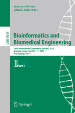 Bioinformatics And Biomedical Engineering Third International Conference Iwbbio 2015 Granada Spain April 1517 2015 Proceedings Part I 1st Edition Francisco Ortuo
