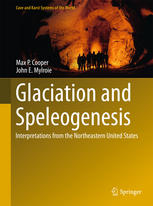 Glaciation And Speleogenesis Interpretations From The Northeastern United States Kindle Max P Cooper