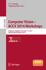 Computer Vision Accv 2014 Workshops Singapore Singapore November 12 2014 Revised Selected Papers Part Ii 1st Edition Cv Jawahar