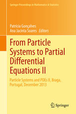 From Particle Systems To Partial Differential Equations Ii Particle Systems And Pdes Ii Braga Portugal December 2013 1st Edition Patrcia Gonalves