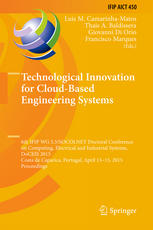 Technological Innovation For Cloudbased Engineering Systems 6th Ifip Wg 55socolnet Doctoral Conference On Computing Electrical And Industrial Systems Doceis 2015 Costa De Caparica Portugal April 1315 2015 Proceedings 1st Edition Luis M Camarinhamatos