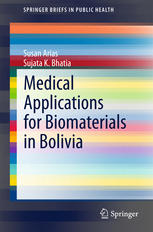 Medical Applications For Biomaterials In Bolivia 1st Edition Susan Arias