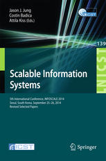 Scalable Information Systems 5th International Conference Infoscale 2014 Seoul South Korea September 2526 2014 Revised Selected Papers 1st Edition Jason J Jung