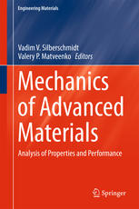 Mechanics Of Advanced Materials Analysis Of Properties And Performance 1st Edition Vadim V Silberschmidt