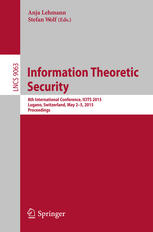Information Theoretic Security 8th International Conference Icits 2015 Lugano Switzerland May 25 2015 Proceedings 1st Edition Anja Lehmann