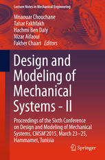 Design And Modeling Of Mechanical Systems Ii Proceedings Of The Sixth Conference On Design And Modeling Of Mechanical Systems Cmsm2015 March 2325 Hammamet Tunisia 1st Edition Mnaouar Chouchane
