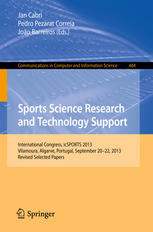 Sports Science Research And Technology Support International Congress Icsports 2013 Vilamoura Algarve Portugal September 2022 2013 Revised Selected Papers 1st Edition Jan Cabri