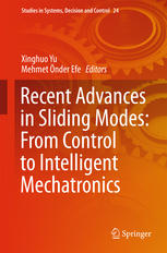 Recent Advances In Sliding Modes From Control To Intelligent Mechatronics 1st Edition Xinghuo Yu