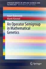 An Operator Semigroup In Mathematical Genetics 1st Edition Adam Bobrowski