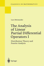 The Analysis Of Linear Partial Differential Operators I Distribution Theory And Fourier Analysis 2nd Edition Lars Hrmander Auth