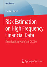 Risk Estimation On High Frequency Financial Data Empirical Analysis Of The Dax 30 1st Edition Florian Jacob Auth