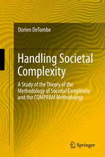 Handling Societal Complexity A Study Of The Theory Of The Methodology Of Societal Complexity And The Compram Methodology 1st Edition Dorien Detombe Auth