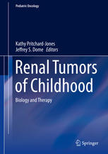 Renal Tumors Of Childhood Biology And Therapy 1st Edition Kathy Pritchardjones