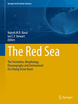 The Red Sea The Formation Morphology Oceanography And Environment Of A Young Ocean Basin 1st Edition Najeeb Ma Rasul