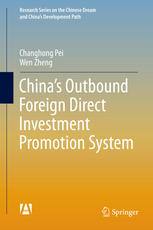 Chinas Outbound Foreign Direct Investment Promotion System 1st Edition Changhong Pei