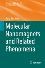 Molecular Nanomagnets And Related Phenomena 1st Edition Song Gao Eds