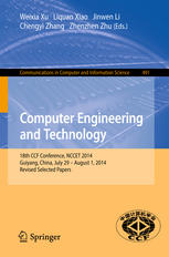 Computer Engineering And Technology 18th Ccf Conference Nccet 2014 Guiyang China July 29 August 1 2014 Revised Selected Papers 1st Edition Weixia Xu