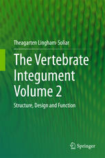The Vertebrate Integument Volume 2 Structure Design And Function 1st Edition Theagarten Linghamsoliar Auth