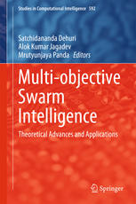 Multiobjective Swarm Intelligence Theoretical Advances And Applications 1st Edition Satchidananda Dehuri