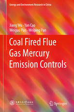 Coal Fired Flue Gas Mercury Emission Controls 1st Edition Jiang Wu