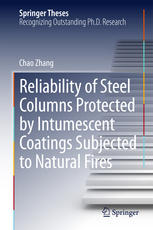 Reliability Of Steel Columns Protected By Intumescent Coatings Subjected To Natural Fires 1st Edition Chao Zhang Auth