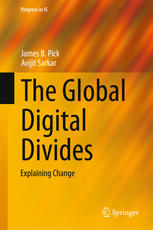 The Global Digital Divides Explaining Change 1st Edition James B Pick
