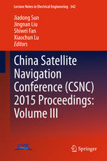 China Satellite Navigation Conference Csnc 2015 Proceedings Volume Iii 1st Edition Jiadong Sun