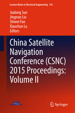 China Satellite Navigation Conference Csnc 2015 Proceedings Volume Ii 1st Edition Jiadong Sun