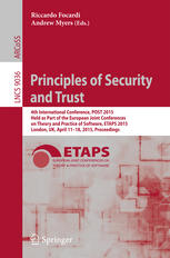 Principles Of Security And Trust 4th International Conference Post 2015 Held As Part Of The European Joint Conferences On Theory And Practice Of Software Etaps 2015 London Uk April 1118 2015 Proceedings 1st Edition Riccardo Focardi