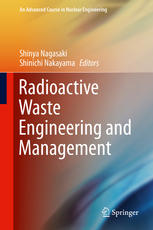 Radioactive Waste Engineering And Management 1st Edition Shinya Nagasaki